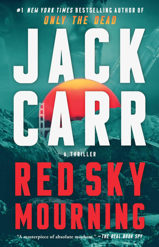 Red Sky Mourning A Thriller by Jack Carr