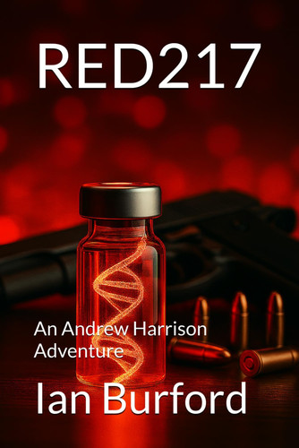 RED217: An Andrew Harrison Adventure (The Andrew Harrison Thriller Series) by Burford, Ian