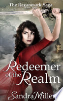 Redeemer of the Realm (Epic Fantasy, Fairy Tale, Doorstopper Fantasy) by Sandra Miller