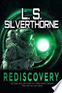 Rediscovery by L.S. Silverthorne