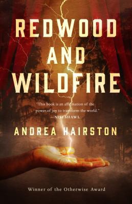 Redwood and wildfire by Andrea Hairston