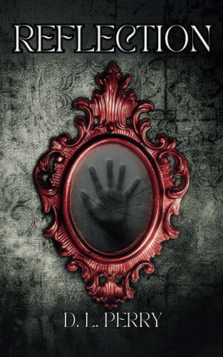 Reflection by Perry, D. L.