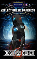 Reflections Of Darkness by Josh Coker