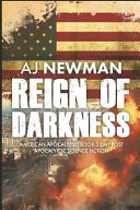 Reign of Darkness: American Apocalypse: Book 3 Emp Post Apocalyptic Science Fiction by Aj Newman