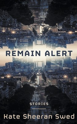 Remain Alert by Kate Sheeran Swed