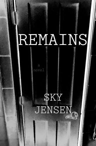 Remains by Jensen, Sky