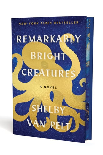 Remarkably Bright Creatures - A Novel by Shelby Van Pelt