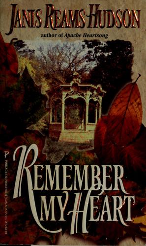 Remember My Heart by Janis Reams Hudson