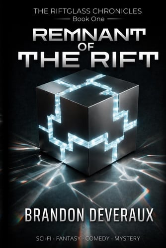 Remnant of the Rift: An Epic Sci-Fi Fantasy Adventure (The Riftglass Chronicles Book 1) by Deveraux, Brandon