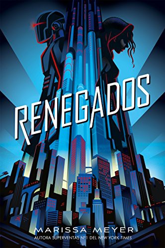 Renegades by Marissa Meyer