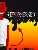 Repossessed by A. M. Jenkins