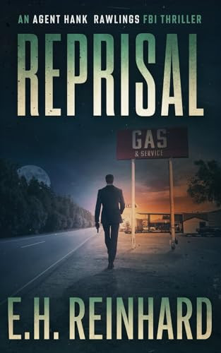 Reprisal (An Agent Hank Rawlings FBI Thriller) by Reinhard, E.H.