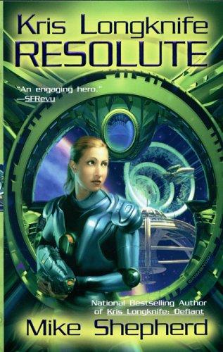 Resolute (Kris Longknife) by Mike Shepherd