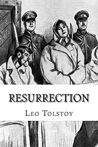 Resurrection by Leo Tolstoy