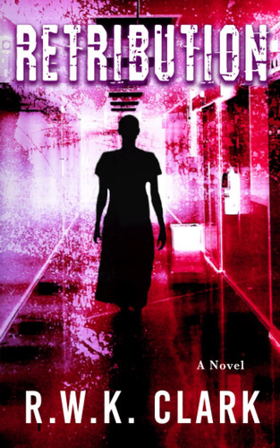 Retribution by Clark, R WK