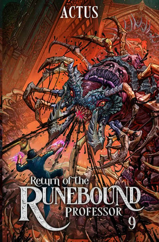 Return of the Runebound Professor 9: A Progression Fantasy Epic by Actus