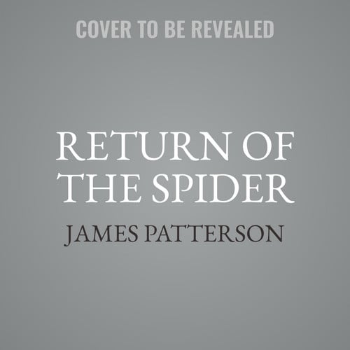 Return of the Spider: An Alex Cross Thriller (The Alex Cross Series) by James Patterson