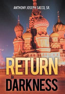 Return to Darkness by Anthony Joseph Sacco
