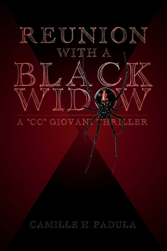 Reunion with a Black Widow A "CC" Giovani Thriller by CAMILLE H. PADULA