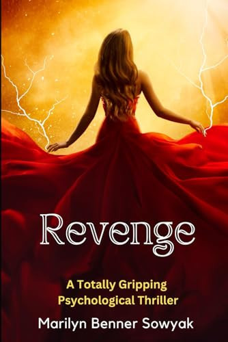 Revenge A Gripping Psychological Thriller by Marilyn Benner Sowyak