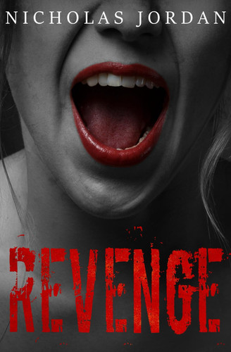 Revenge: A Suspense Thriller by Jordan, Nicholas