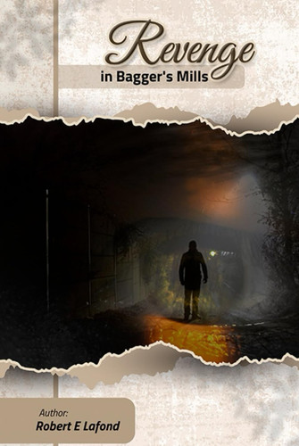 Revenge In Baggers Mills by E. Lafond, Robert