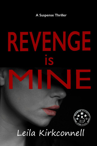 Revenge is Mine by Leila Kirkconnell