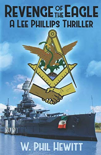 Revenge of the Eagle: A Lee Phillips Thriller by Hewitt, Mr. W. Phil