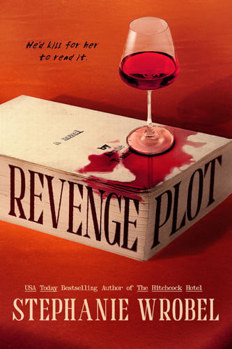 Revenge Plot by Wrobel, Stephanie
