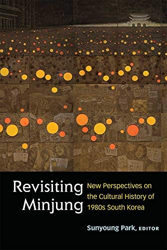 Revisiting Minjung by Sunyoung Park
