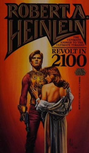 Revolt in 2100 by Robert A. Heinlein