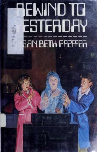 Rewind to Yesterday by Susan Beth Pfeffer
