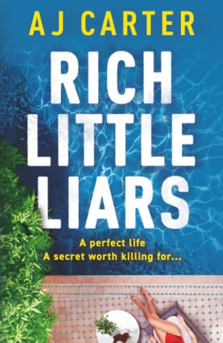 Rich Little Liars by Carter, AJ