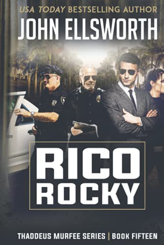 RICO Rocky (Thaddeus Murfee Thrillers) by Ellsworth, Auth John