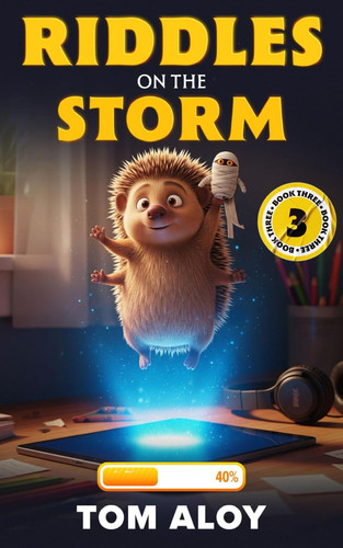 Riddles on the Storm - A Magical Fantasy Adventure for Tweens and Teens, Ages 9-12, Grades 3-7 by TOM. ALOY