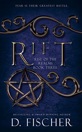 Rift (Rise of the Realms Book Three): An Epic Fantasy and Dark Paranormal Fantasy Novel by D. Fischer