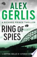 Ring of Spies by Alex Gerlis