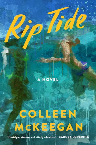 Rip Tide A Novel by Colleen McKeegan