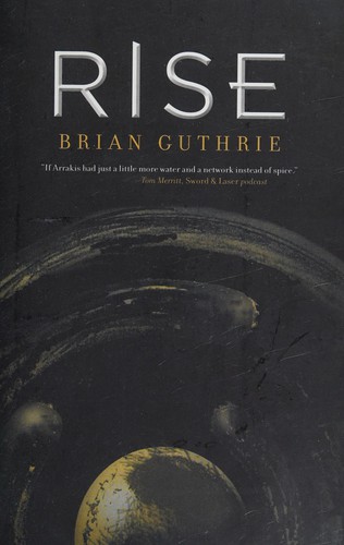 Rise by Brian Guthrie