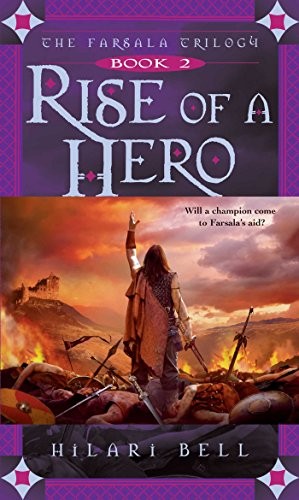 Rise of a hero by Hilari Bell
