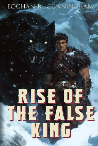 Rise of the False King: An Epic Dragon Fantasy Saga (The Crystalline Dragons Saga) by Cunningham, Eoghan R.