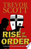 Rise of the Order by Trevor Scott