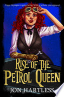 Rise of the Petrol Queen by Jon Hartless