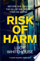 Risk of Harm by Lucie Whitehouse