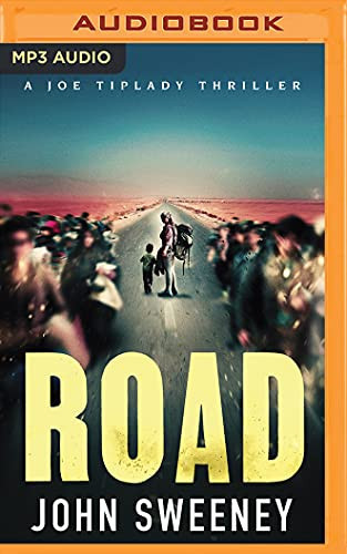 Road (A Joe Tiplady Thriller, 2) by John Sweeney