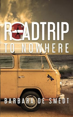 Road Trip to Nowhere by Barbara de Smedt