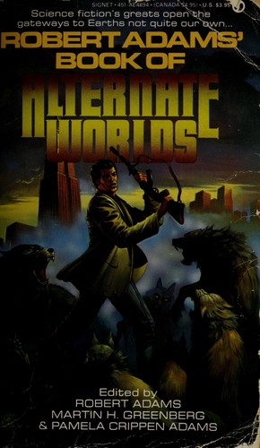 Robert Adams' Book of alternate worlds by Robert Adams