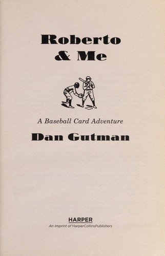 Roberto & me by Dan Gutman