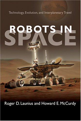 Robots in Space by Roger D. Launius