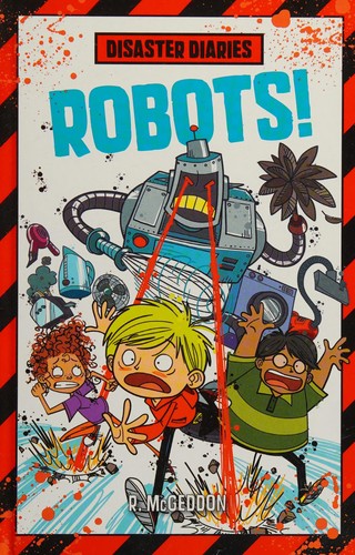 Robots! by R. McGeddon